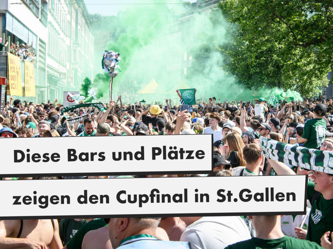 Diese Bars und Plätze zeigen den Cupfinal in St.Gallen
